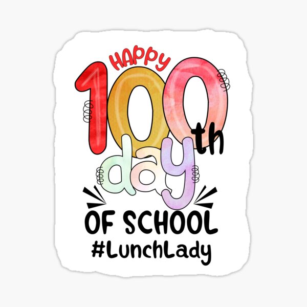 100 Days Of Feeding Kids Lunch Lady School Canteen' Sticker