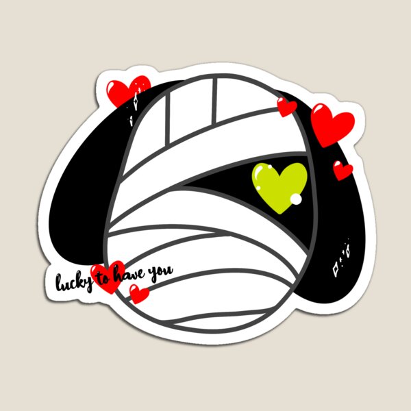 lucky to have you Magnet