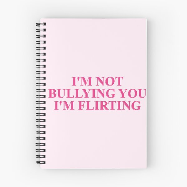 Item preview, I'm not bullying you I'm flirting cute pink meme designed and sold by Ｖｉｂｉｎ ❤️✨.
