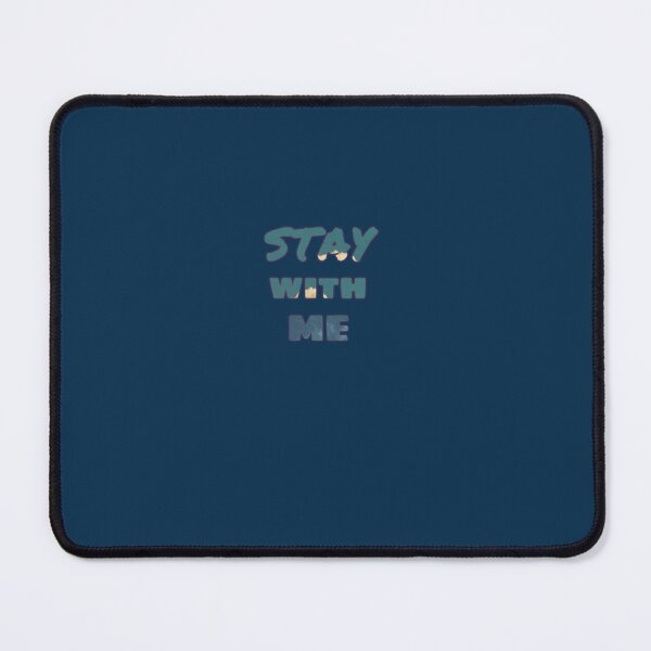 Item preview, STAY WITH ME designed and sold by rawat401.