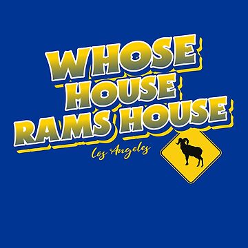 Whose House Rams House Essential T-Shirt for Sale by LAKERSIN5