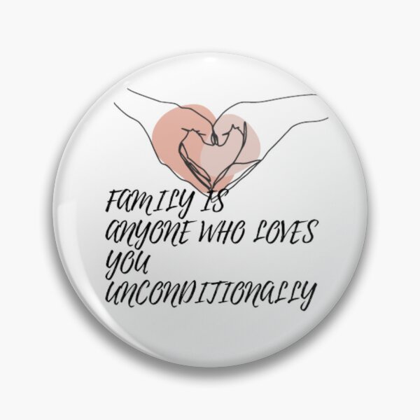 Item preview, Family is anyone who loves you unconditionally designed and sold by sandudesigns.