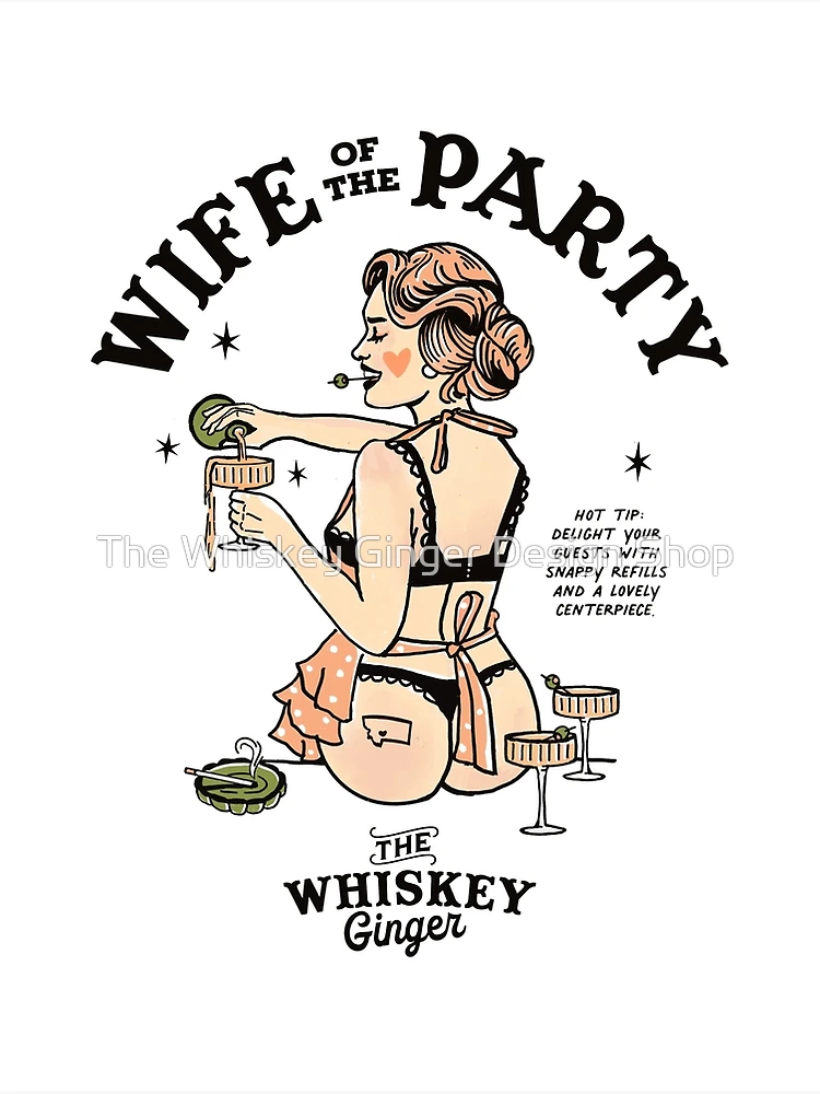 Wife Of The Party: Funny Vintage Rockabilly Pinup Girl Making A