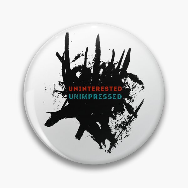 Item preview, Uninterested Unimpressed designed and sold by LadyHustle.