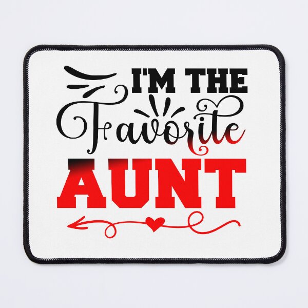 Item preview, womens i'm the favorite aunt designed and sold by Sick Creativity.