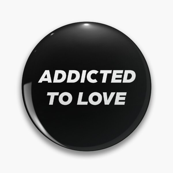 Item preview, Addicted to love I designed and sold by didijuca.
