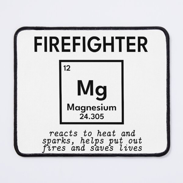 Item preview, Firefighter. Chemicals Elements and Professions designed and sold by RetroNeon.