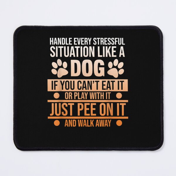 Item preview, Handle Stress Like A Dog - Dog Lover designed and sold by loutfileo.