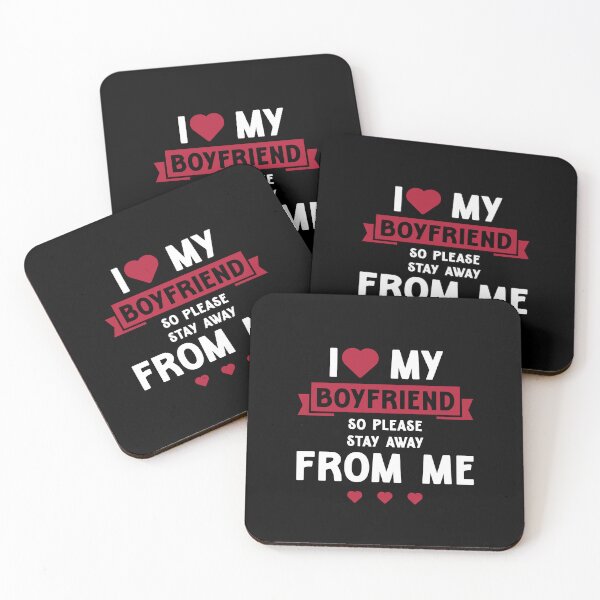 Item preview, I Love My Boyfriend So Please Stay Away From Me - Boyfriend Funny Gift designed and sold by DiogoCalheiros.