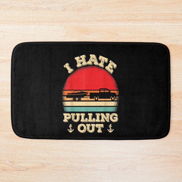 Item preview, I hate pulling out Retro boating boat captain designed and sold by loutfileo.