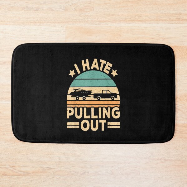 Item preview, I hate pulling out Retro boating boat captain designed and sold by loutfileo.
