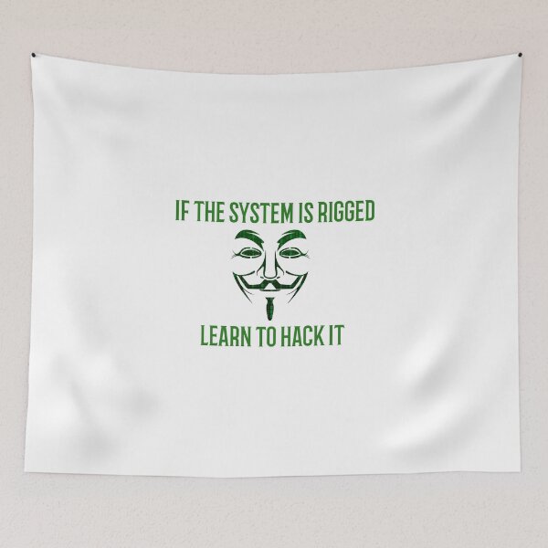 Item preview, If the system is rigged learn to hack it designed and sold by CrazeeTeez.