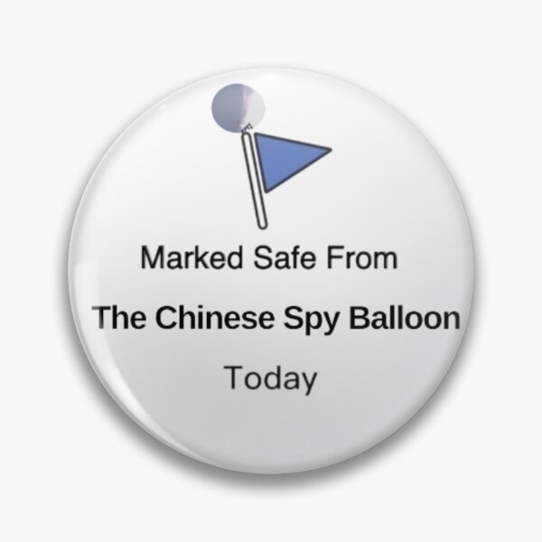 Item preview, Marked Safe from the Chinese Spy Balloon designed and sold by Fizzbin999.