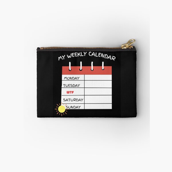 Item preview, My Weekly Calendar Says WTF after Monday and Tuesday designed and sold by HanaiPrint.