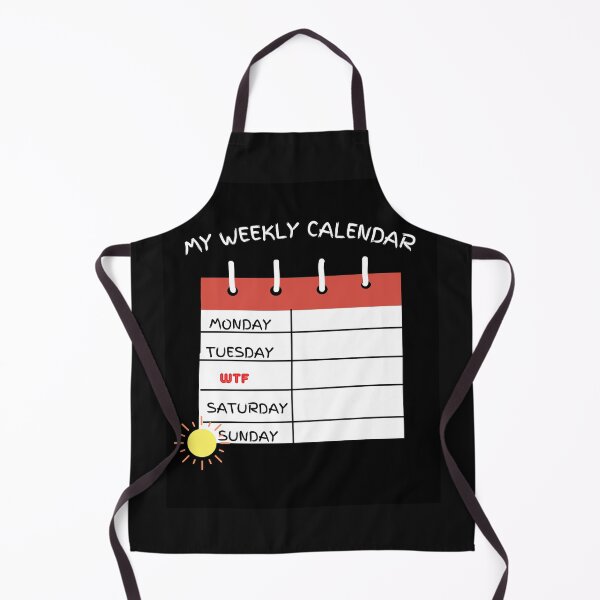 Item preview, My Weekly Calendar Says WTF after Monday and Tuesday designed and sold by HanaiPrint.