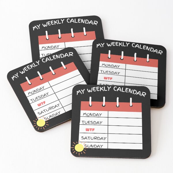 Item preview, My Weekly Calendar Says WTF after Monday and Tuesday designed and sold by HanaiPrint.