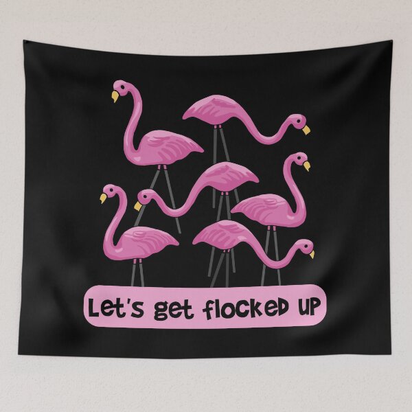 Item preview, Let's Get Flocked Up Flamingos designed and sold by Unhinged Heather.