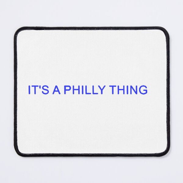 Item preview, its a philly thing  designed and sold by hakimnano7.