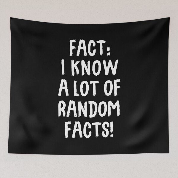 Item preview, Fact: I Know A Lot Of Random Facts! designed and sold by T-shirt For You.