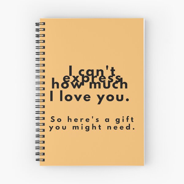 Artikelvorschau, Ich kann nicht ausdrücken, wie sehr ich dich liebe. Hier ist also ein Geschenk, das Sie brauchen könnten. entworfen und verkauft von Falkistent.