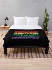 Science is real! Black lives matter! No human is illegal! Love is love! Women's rights are human rights! Kindness is everything! Shirt Throw Blanket