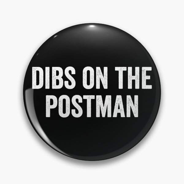 Item preview, Dibs on The Postman Mail Carrier Postal Office Mailman Wife designed and sold by Kiwi Queen.