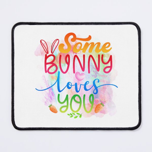 Item preview, Some Bunny Loves You I Easter designed and sold by younghopes.