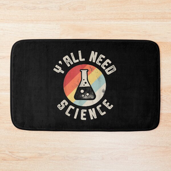 Item preview, Y'all Need Science Chemistry designed and sold by loutfileo.