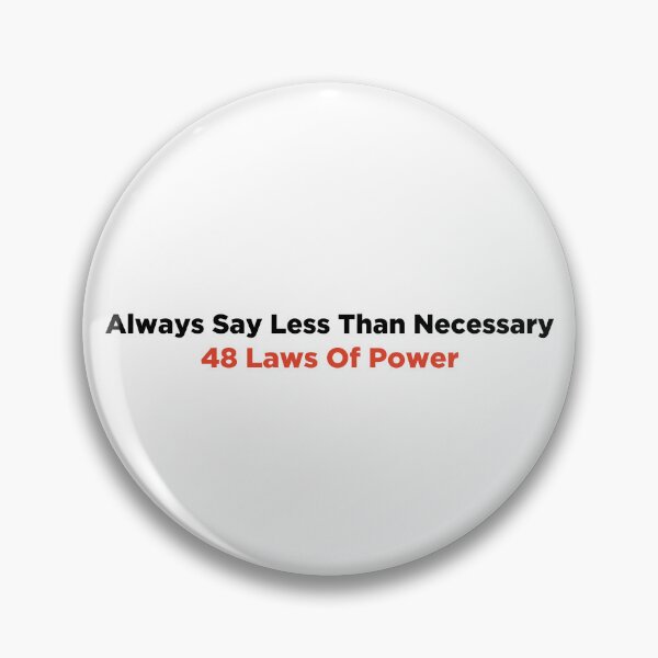 Item preview, Always say less than necessary 48 Laws of Power designed and sold by PeterPrv.