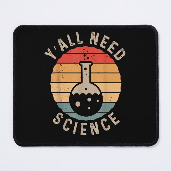 Item preview, Y'all Need Science Chemistry designed and sold by loutfileo.