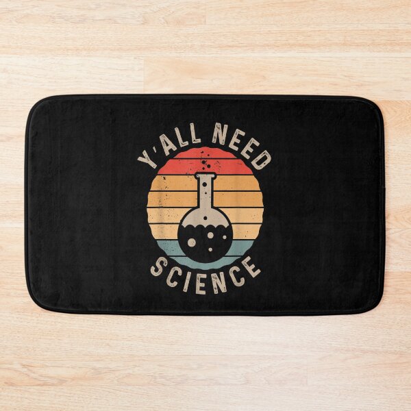 Item preview,  Y'all Need Science Chemistry designed and sold by loutfileo.