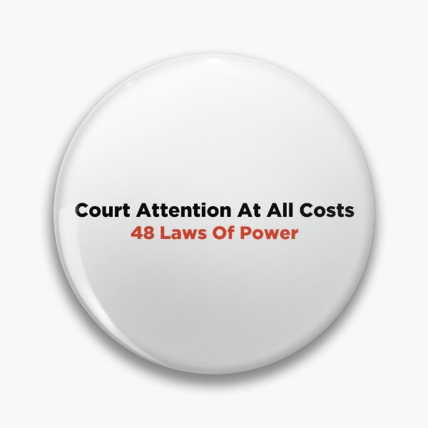 Item preview, Court Attention at All Costs 48 Laws of Power designed and sold by PeterPrv.