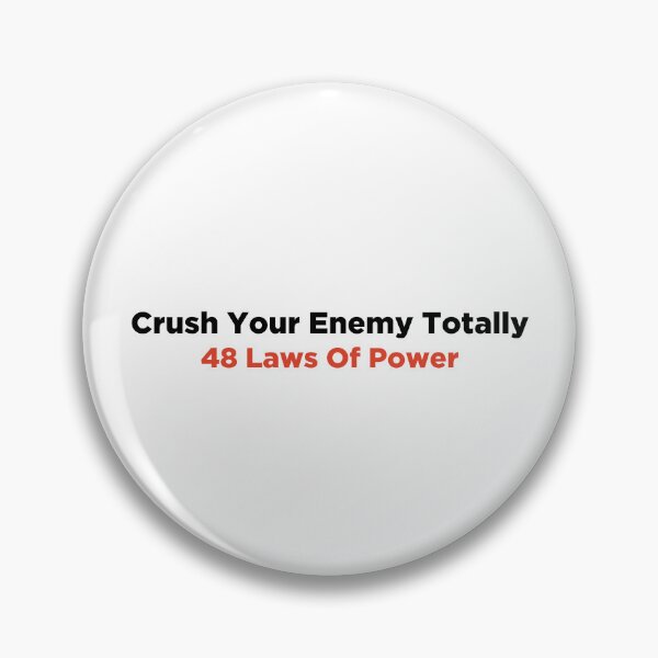 Item preview, Crush your enemy totally 48 Laws of Power designed and sold by PeterPrv.