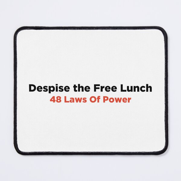 Item preview, Despise the Free Lunch 48 Laws of Power designed and sold by PeterPrv.