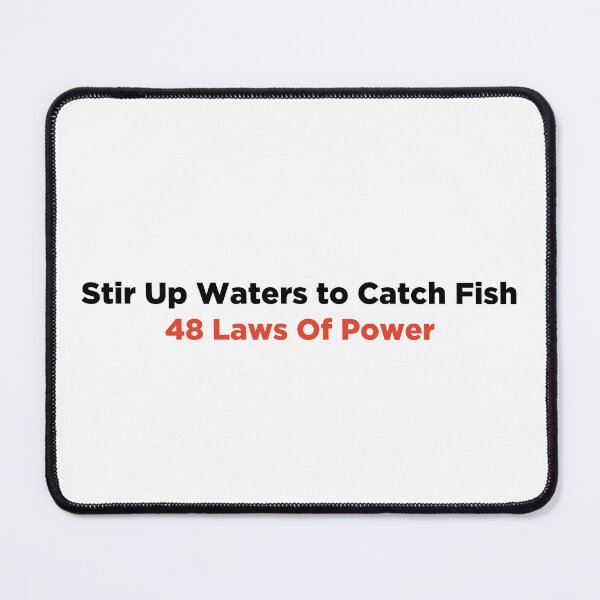Item preview, Stir Up Waters to Catch Fish 48 Laws of Power designed and sold by PeterPrv.