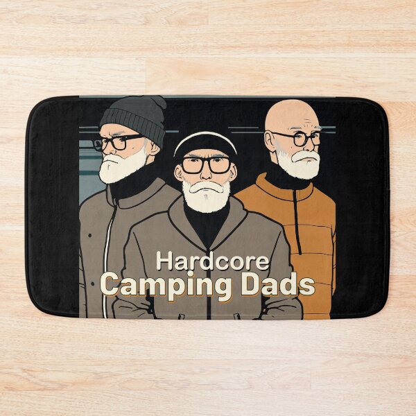 Item preview, Hardcore Camping Dads  designed and sold by Tanis-Tweedale.