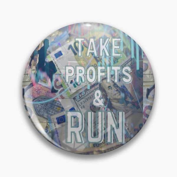 Item preview, TAKE PROFITS AND RUN - TRADE TRADER TRADING designed and sold by tradeculture143.