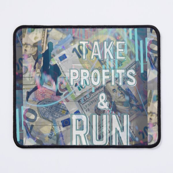 Item preview, TAKE PROFITS AND RUN - TRADE TRADER TRADING designed and sold by tradeculture143.