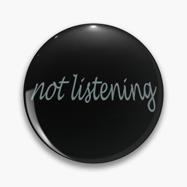 Item preview, Not Listening designed and sold by Rick Paller.