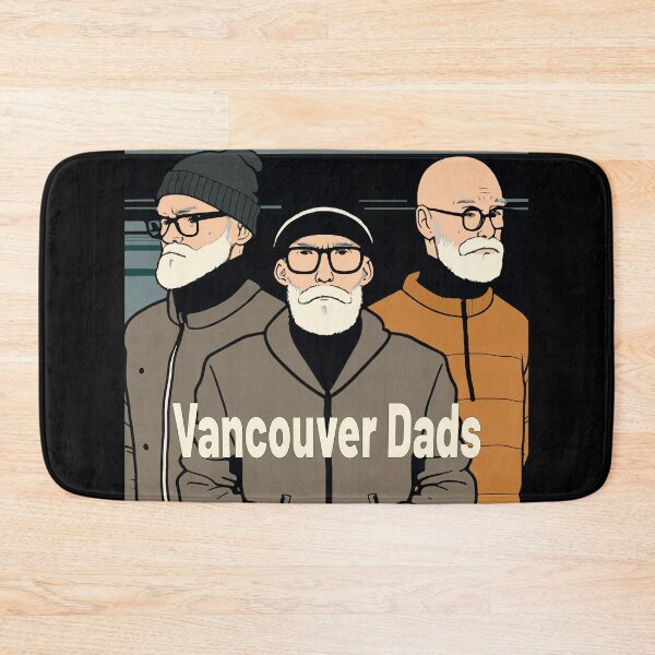 Item preview, Vancouver Dads designed and sold by Tanis-Tweedale.
