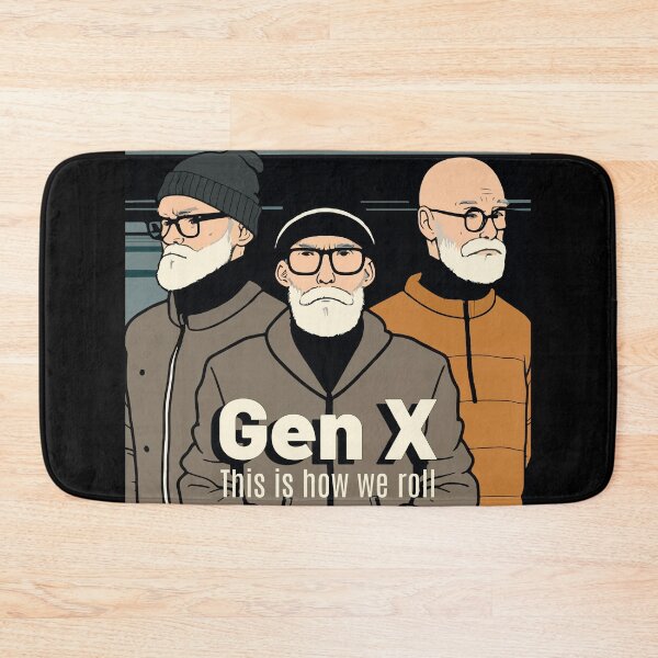 Item preview, GenX, This is how we roll designed and sold by Tanis-Tweedale.