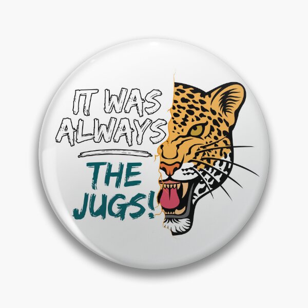 Item preview, It Was Always The Jags designed and sold by Art-Ona.