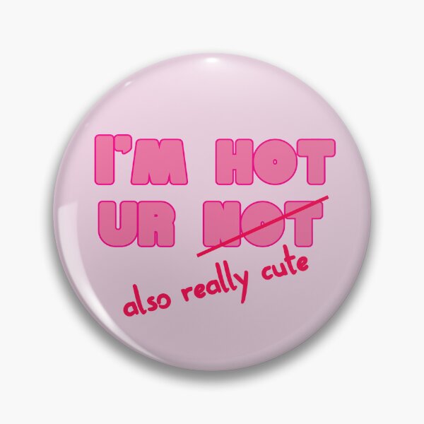 Item preview, I'm hot ur not designed and sold by abbinagl10.