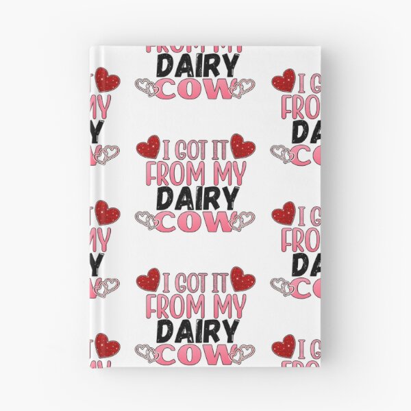 Item preview, White version of I got it from my Dairy cows Lovely Valentine hearts designed and sold by FarmsteadAcers.