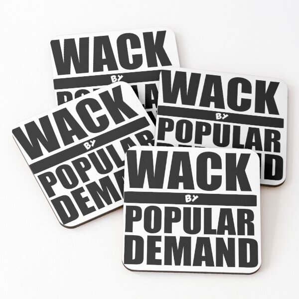 Item preview, Wack By Popular Demand designed and sold by BlazeBelushi.