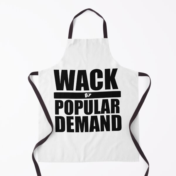 Item preview, Wack By Popular Demand designed and sold by BlazeBelushi.