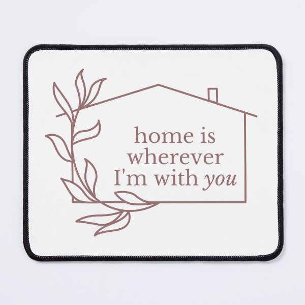 Item preview, home is wherever I'm with you designed and sold by allison23.