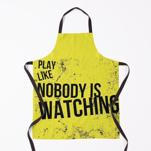 Item preview, Play like nobody is watching designed and sold by Trevor  Gibbs.