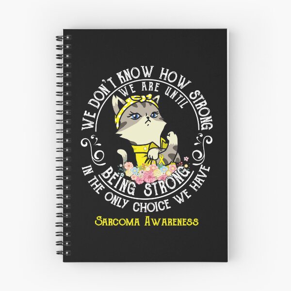 Item preview, Sarcoma Awareness - WE ARE UNTIL BEING STRONG IN THE ONLY CHOICE WE HAVE designed and sold by RekaJoJo.