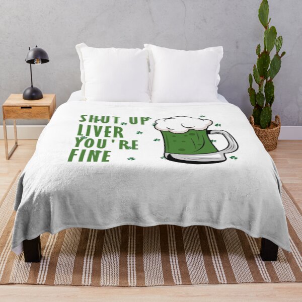 Item preview, St Patrick's Day Shut Up Liver You're Fine designed and sold by yssnyd.